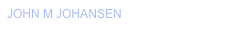 JOHN M JOHANSEN Position Paper     
click to open new page